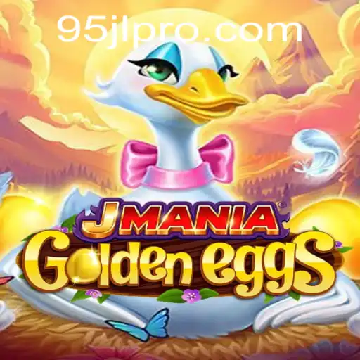 The Thrilling World of JManiaGoldenEggs: A Complete Guide